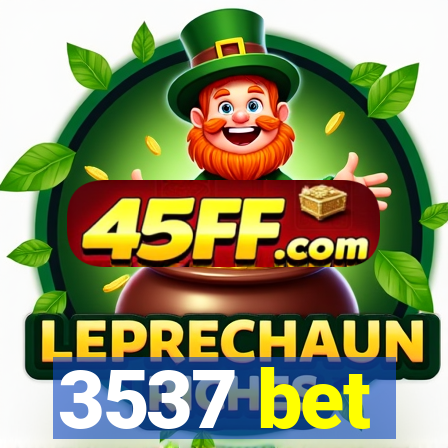 3537 bet